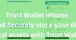 Trust Wallet iPhone download Securely store your digital assets with Trust Wallet download